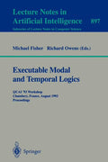 Executable Modal and Temporal Logics: Ijcai '93 Workshop, Chambery, France, August 28, 1993. Proceedings (Paperback) O166